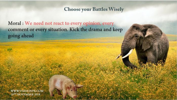 Short Story on Choose your battles Wisely